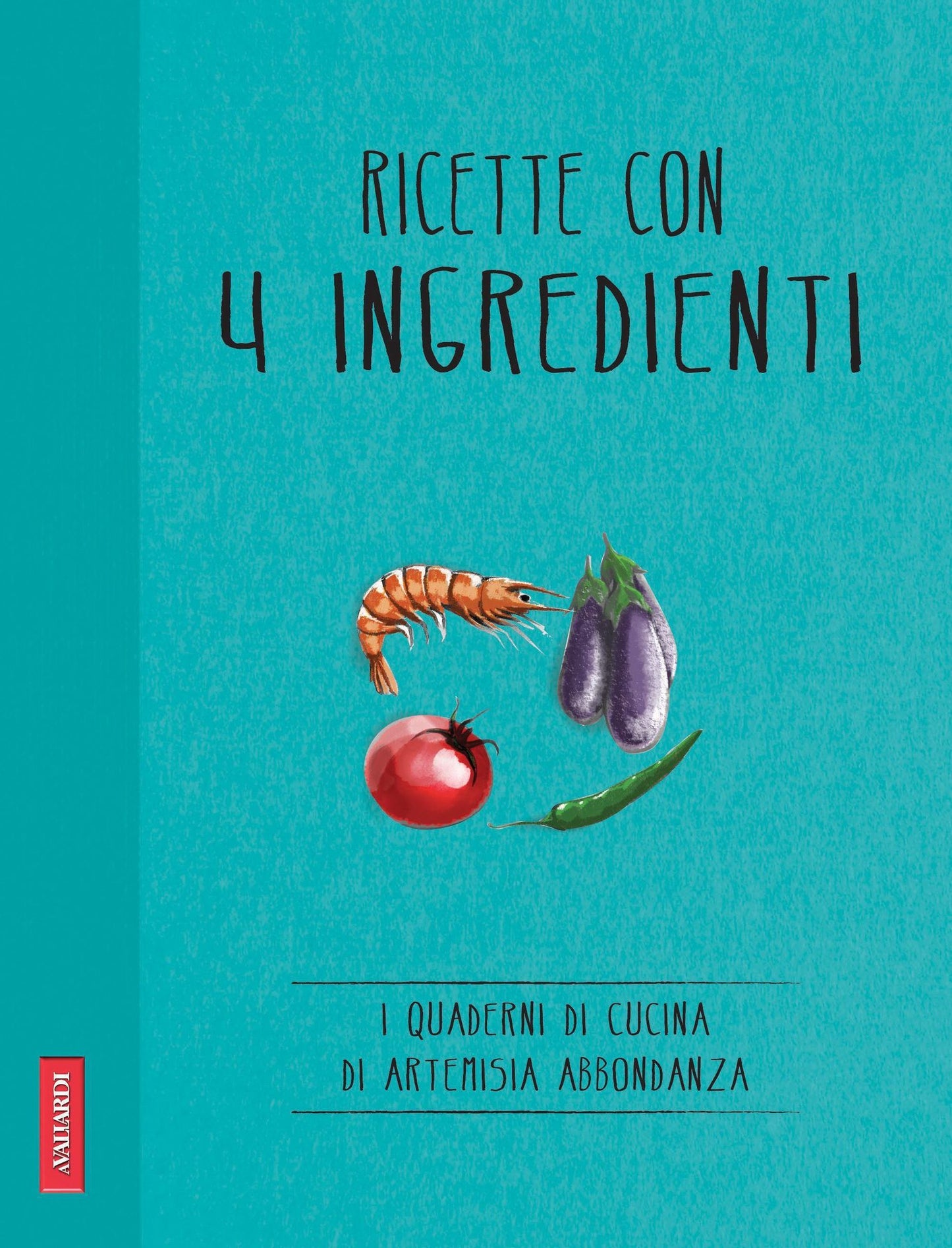 Ricette con 4 ingredienti: Quaderni di cucina
