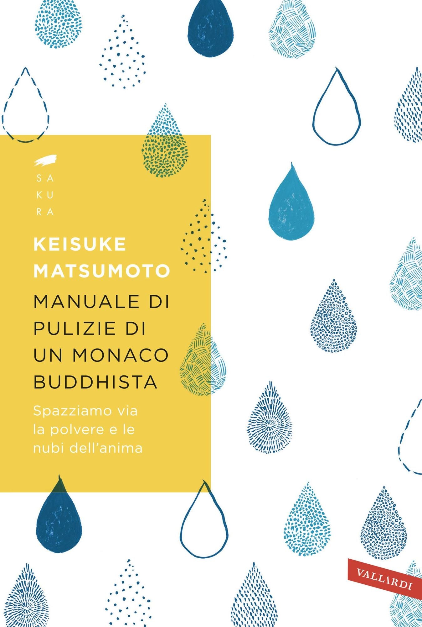 Manuale di pulizie di un monaco buddhista: Spazziamo via la polvere e le nubi dell'anima