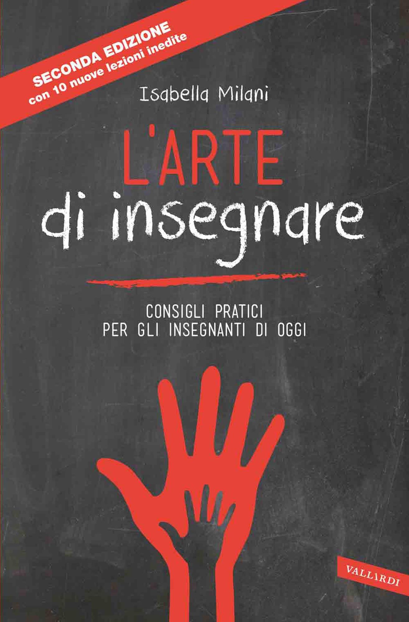 L'arte di insegnare: Consigli pratici per gli insegnanti di oggi (Nuova edizione)