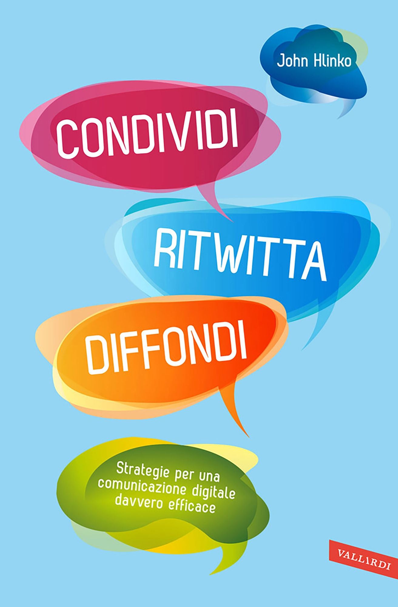 Condividi Ritwitta Diffondi