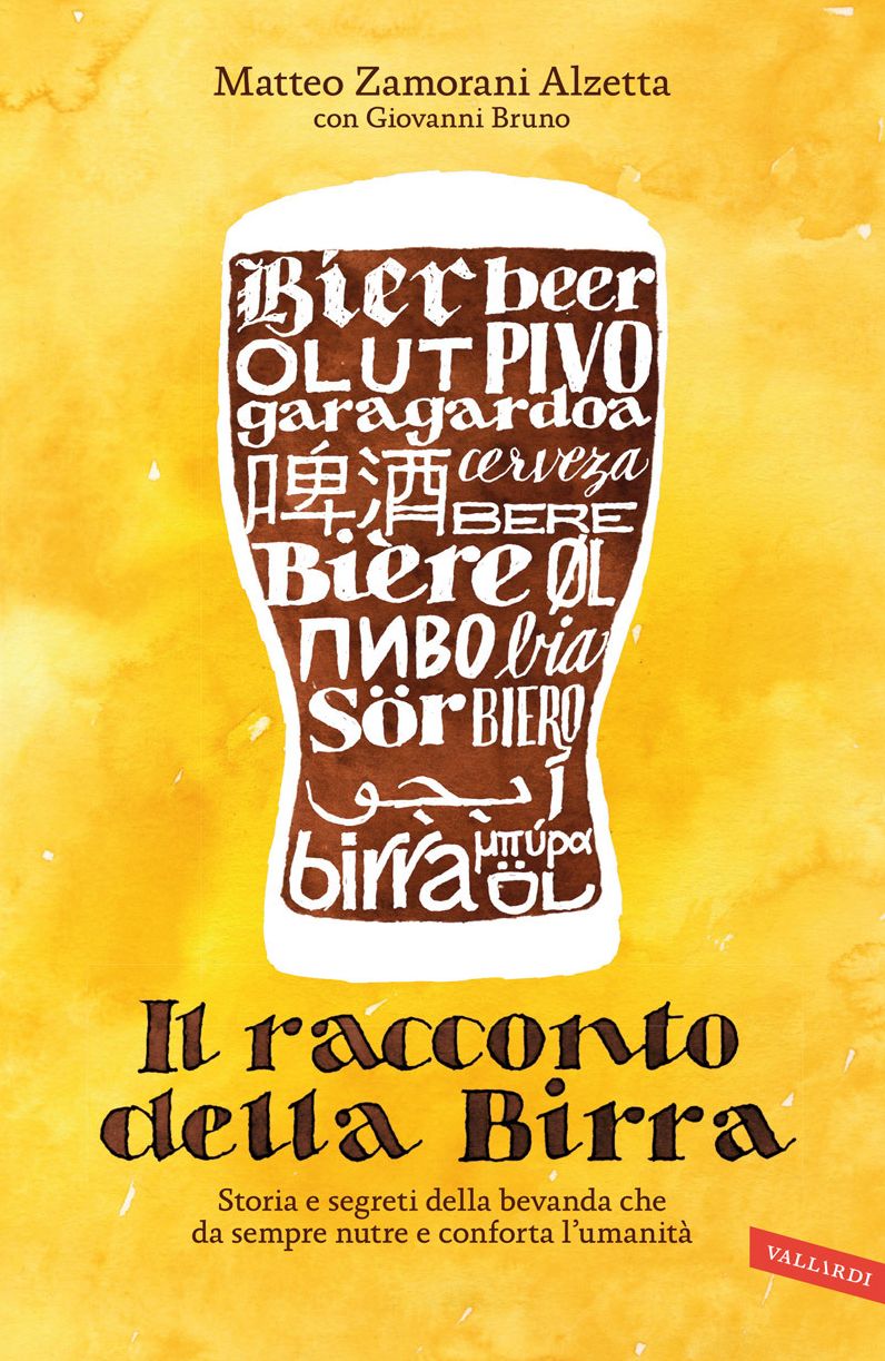 Il racconto della Birra: Storia e segreti della bevanda che da sempre nutre e conforta l'umanità