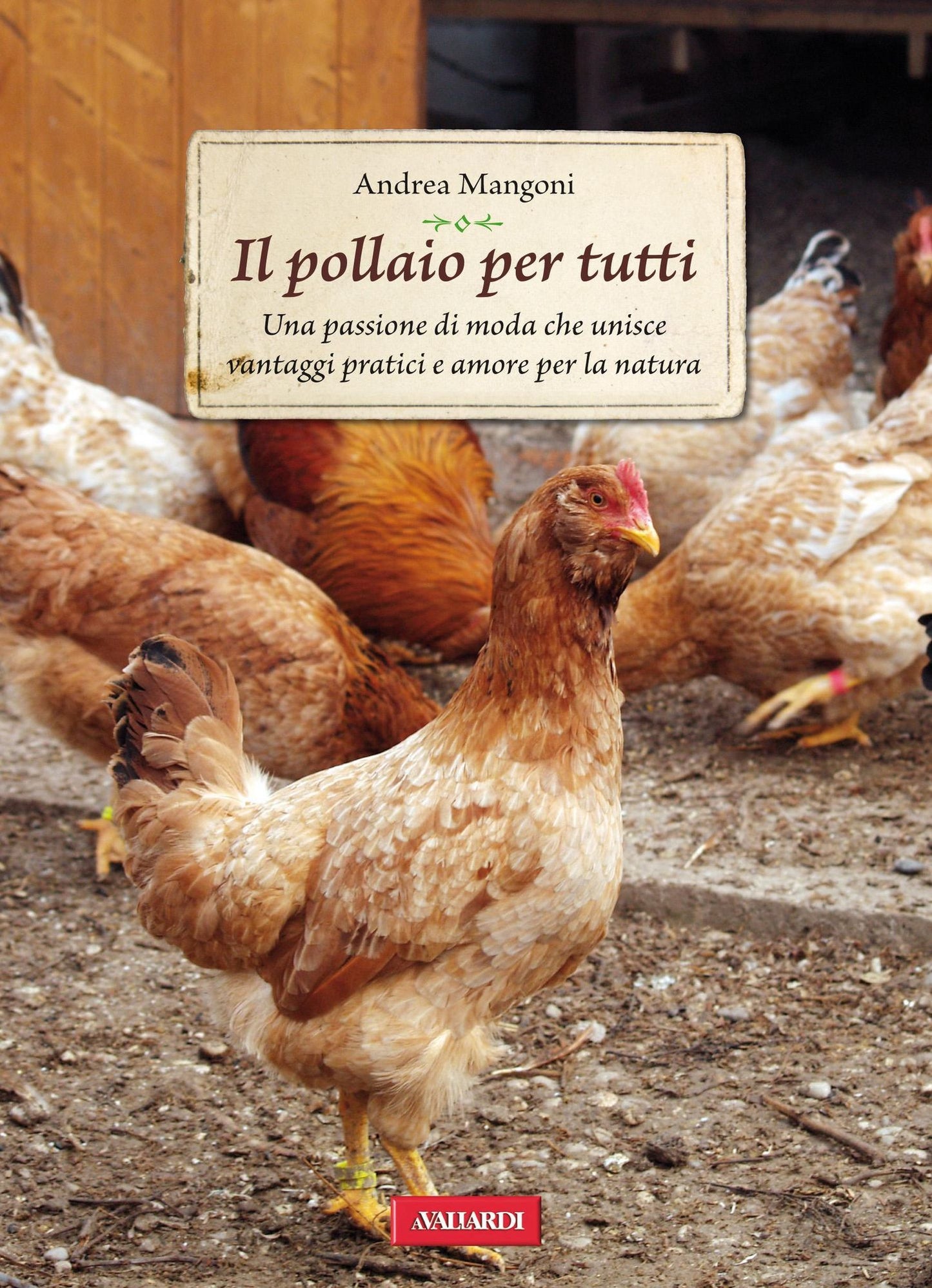 Il pollaio per tutti: Passione Verde