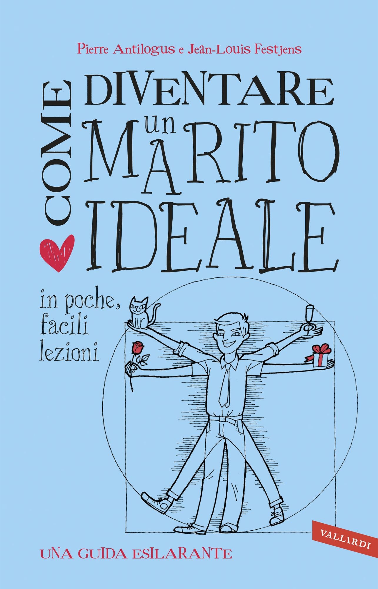 Come diventare un Marito Ideale in poche, facili lezioni: Una guida esilarante