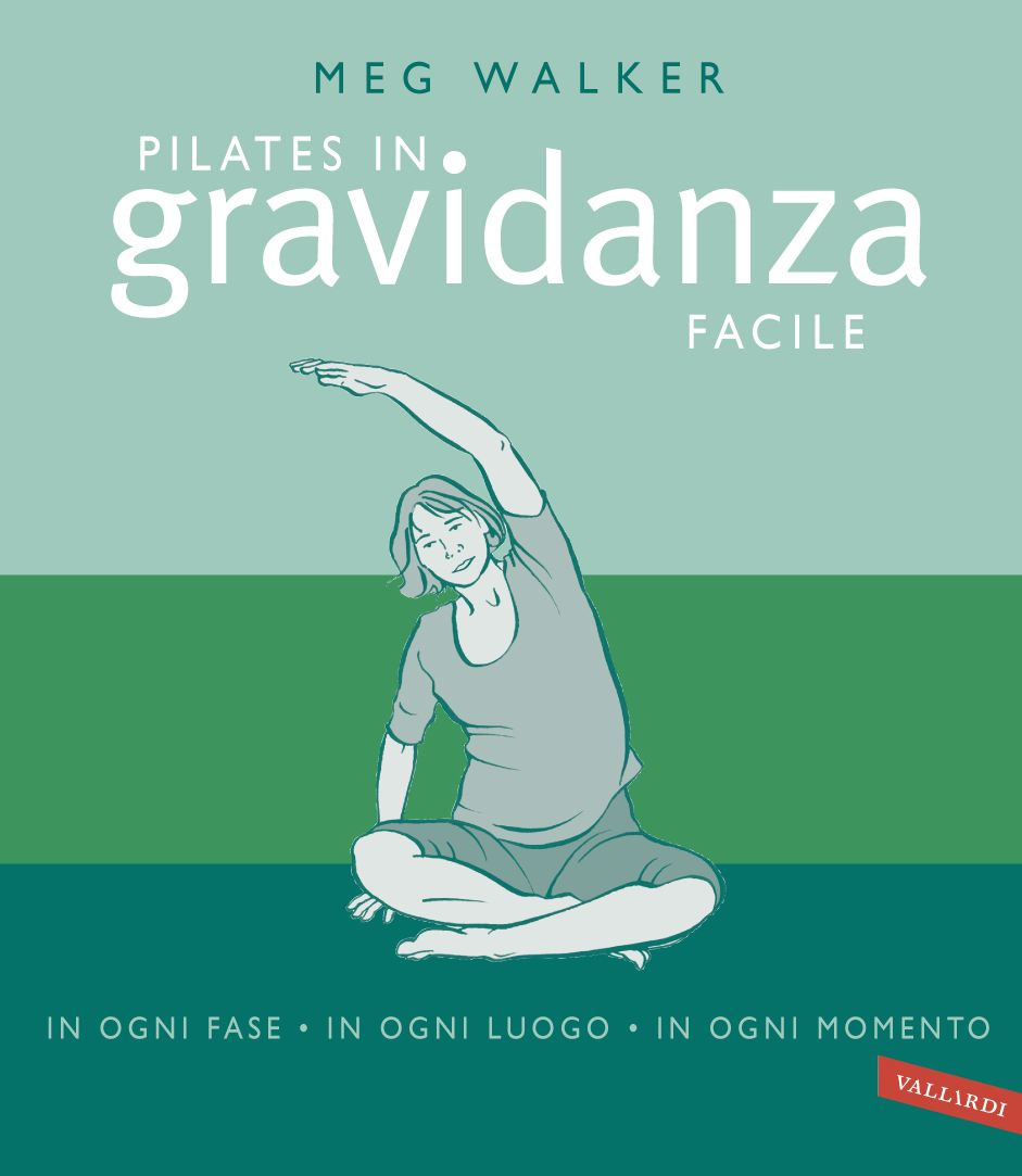 Pilates facile in gravidanza: a ogni età, in ogni luogo, in ogni momento