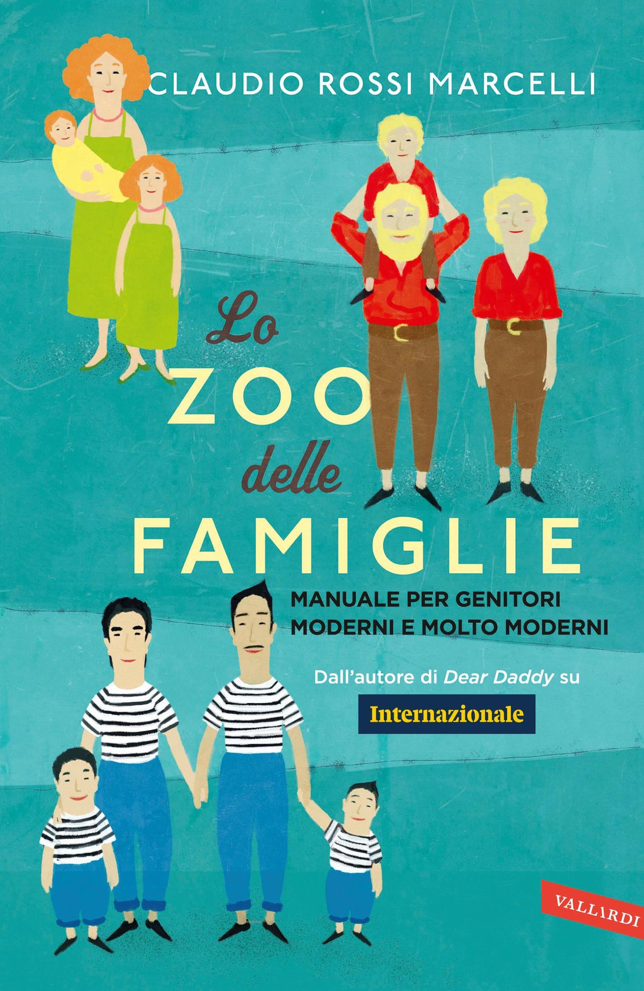 Lo zoo delle famiglie: Manuale per genitori moderni e molto moderni