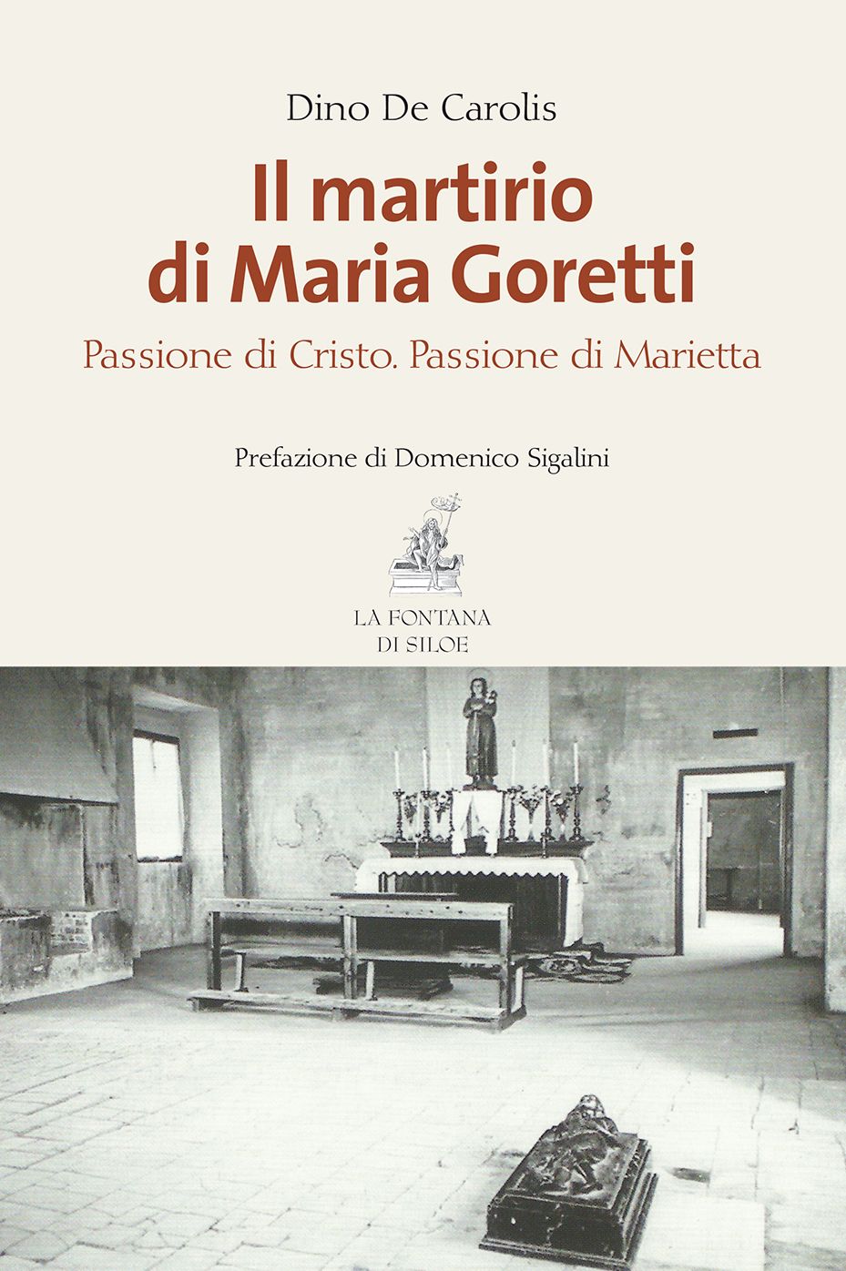 Il martirio di Maria Goretti: Passione di Cristo. Passione di Marietta