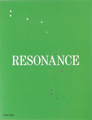 Sam Falls: Resonance