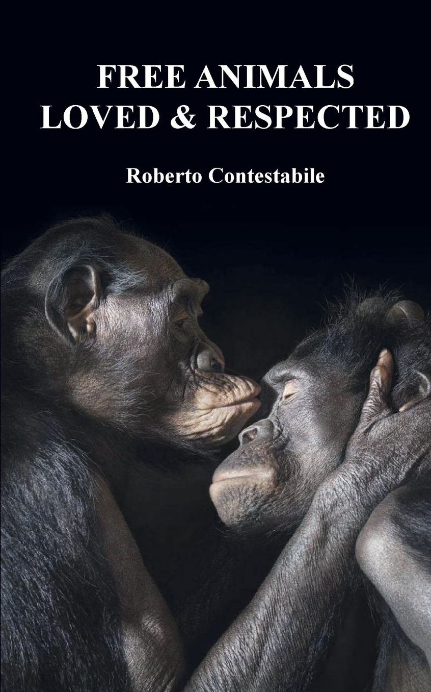 Free animals, loved & respected