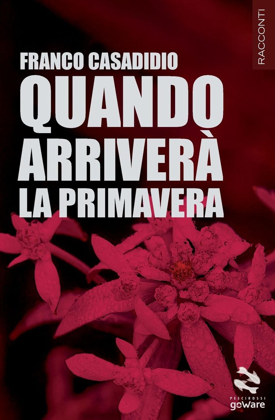 Quando arriverà la primavera