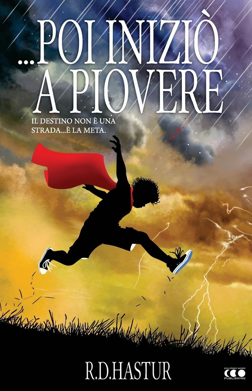 ... Poi iniziò a piovere