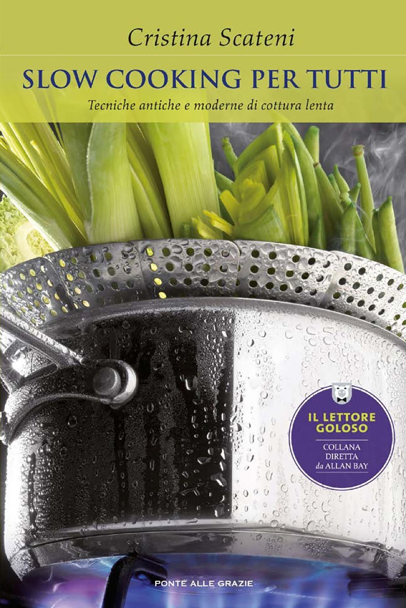 Slow Cooking per tutti: Tecniche antiche e moderne di cottura lenta
