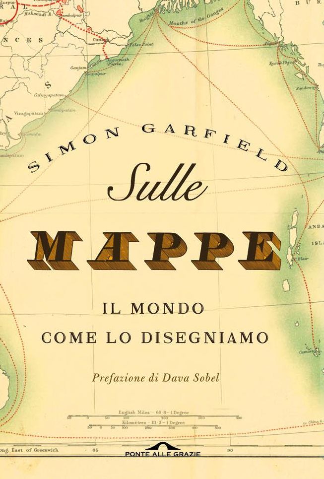 Sulle mappe: Il mondo come lo disegniamo