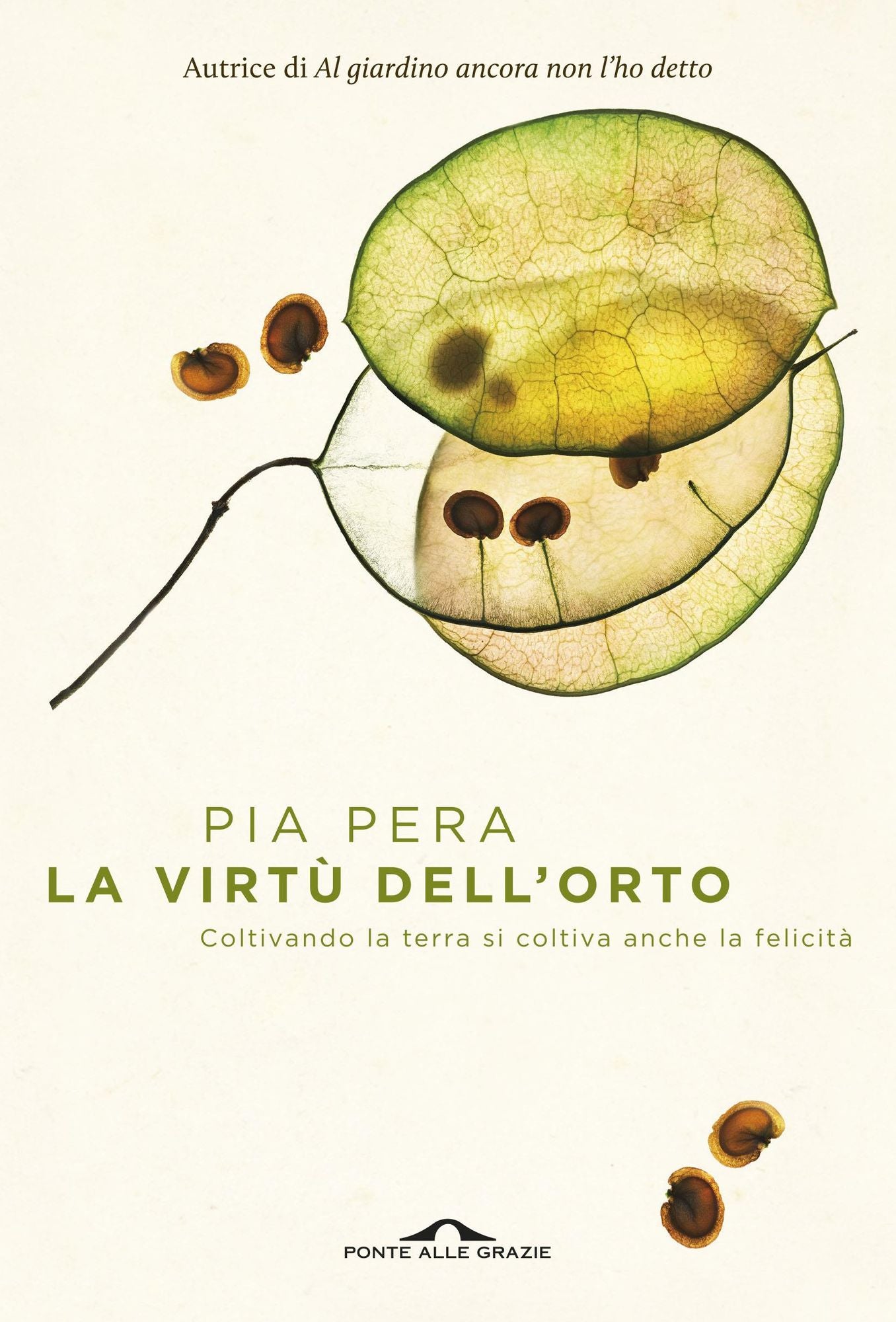 La virtù dell'orto: Coltivando la terra si coltiva anche la felicità