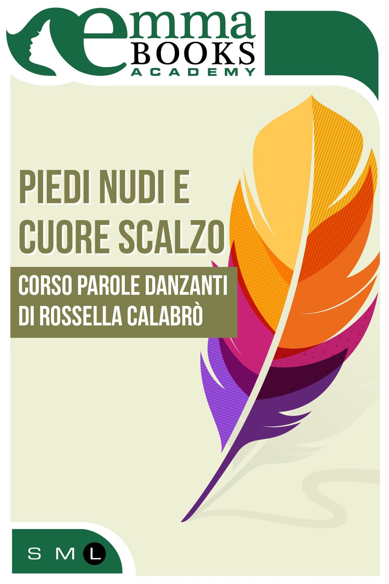 Piedi nudi e cuore scalzo