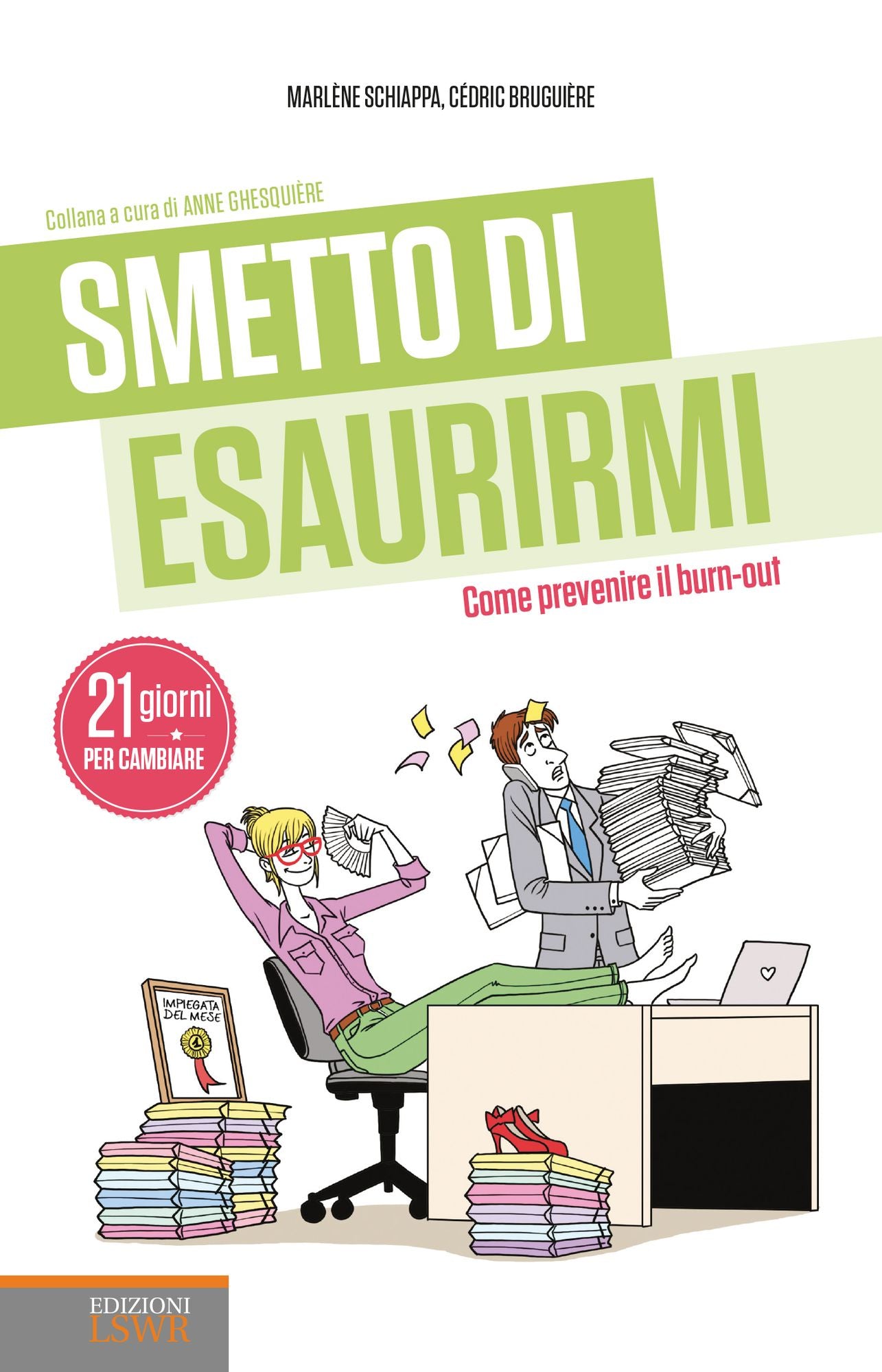 Smetto di esaurirmi: Come prevenire il burn-out