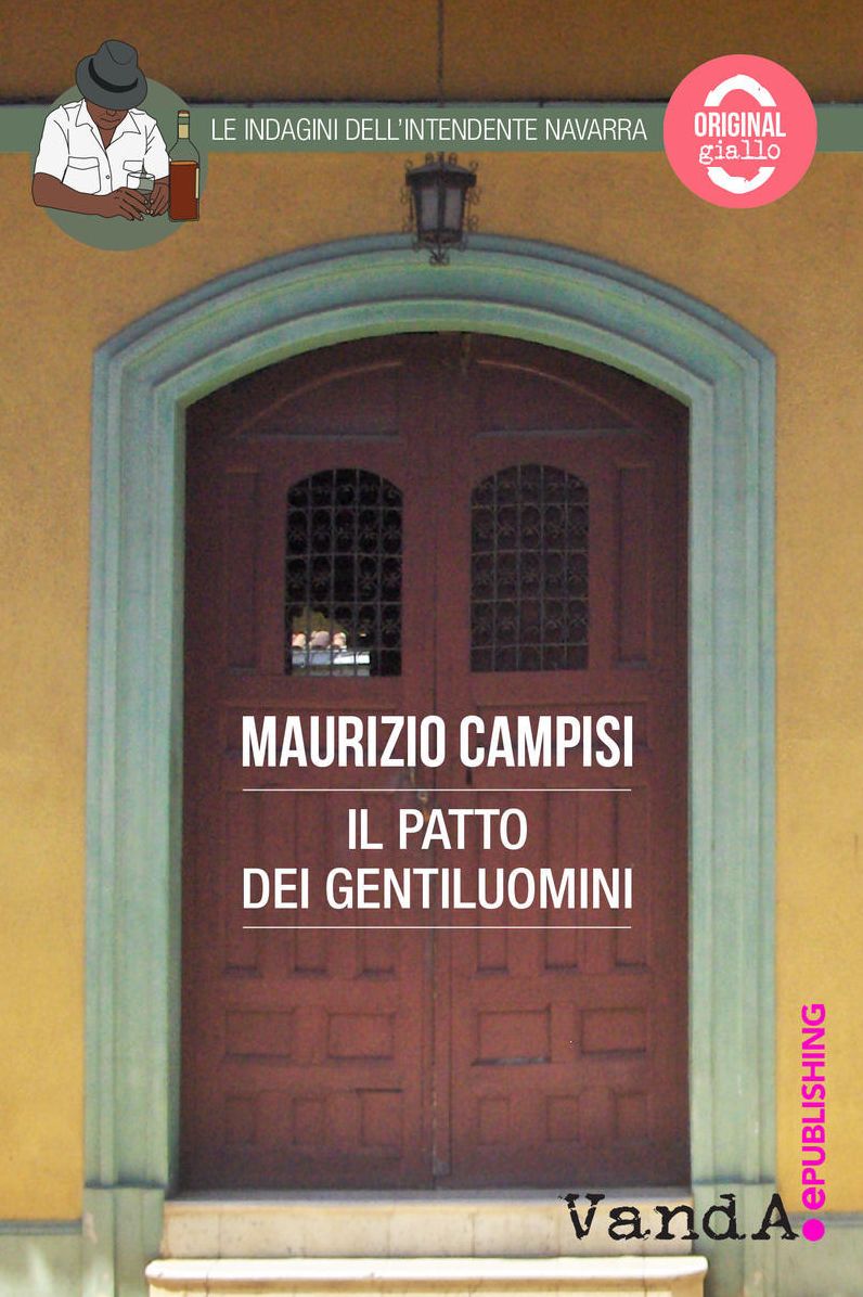 Il patto dei gentiluomini: Le indagini dell'intendente Navarra
