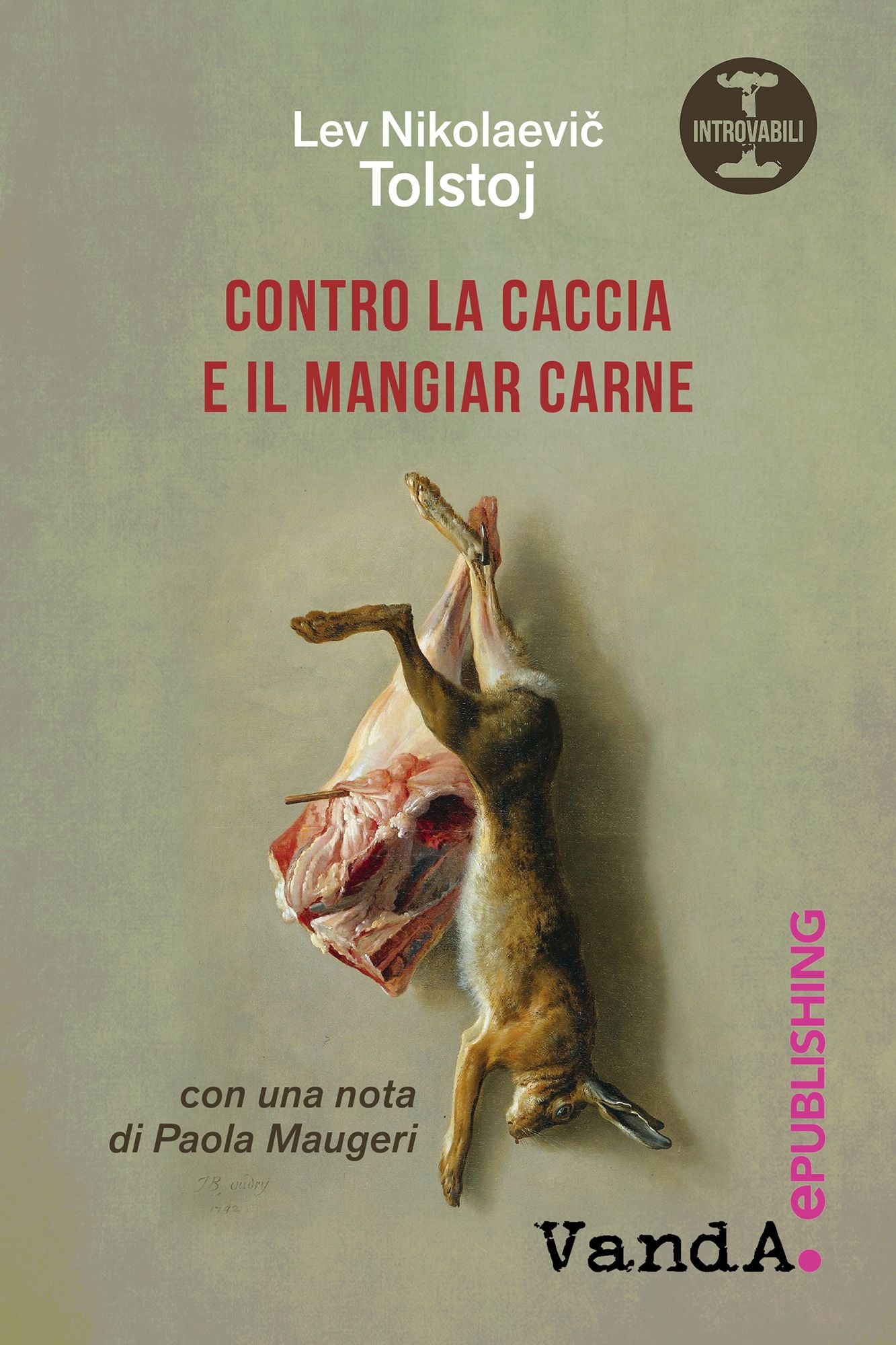 Contro la caccia e il mangiar carne