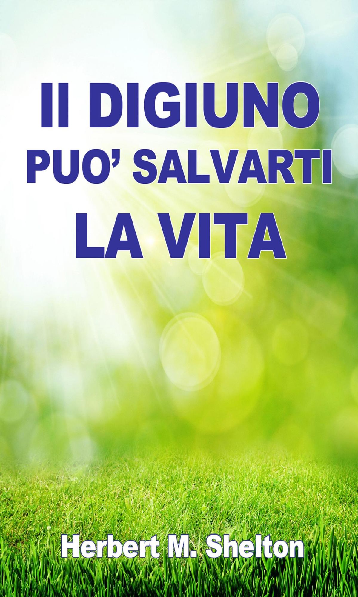 Il DIGIUNO può Salvarti la VITA