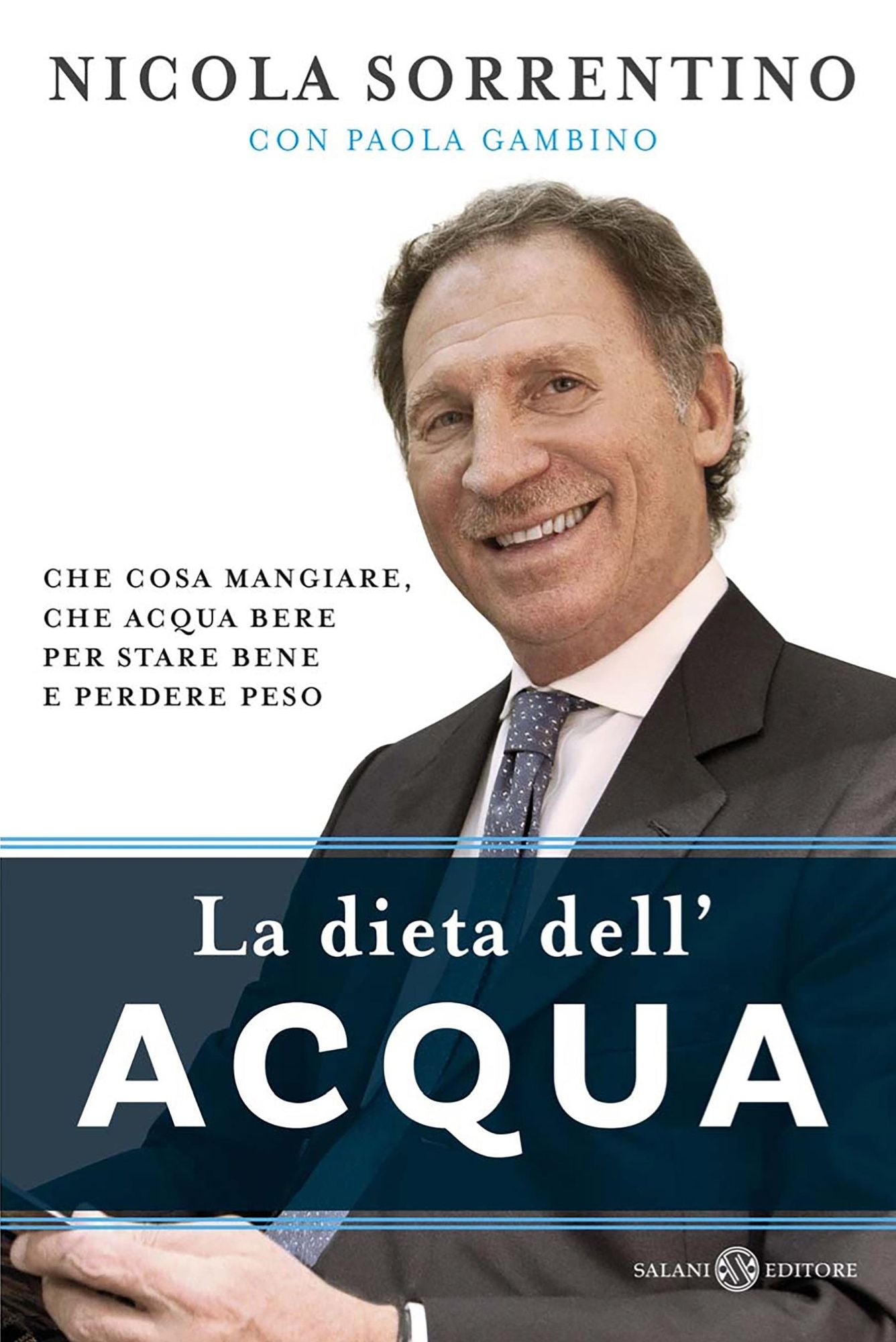 La dieta dell'acqua: Cosa mangiare, che acqua bere per stare bene e perdere peso