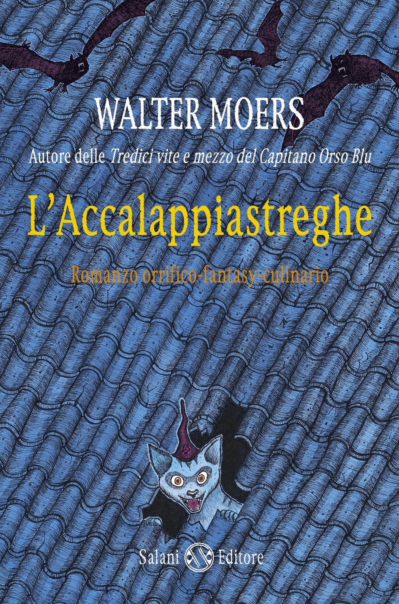 L'Accalappiastreghe: Romanzo orrifico-fantasy-culinario