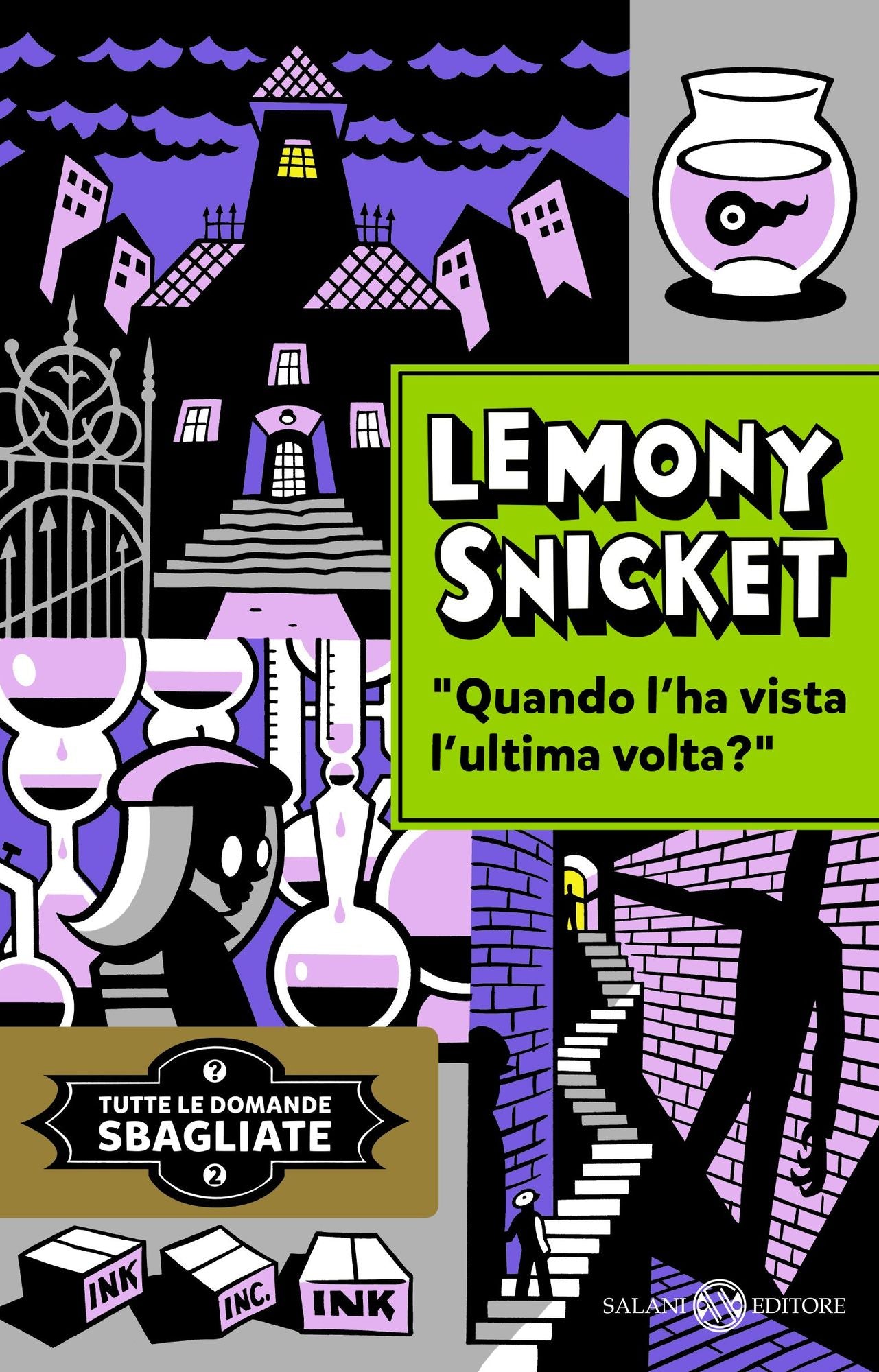 Quando l'ha vista l'ultima volta?: Tutte le domande sbagliate