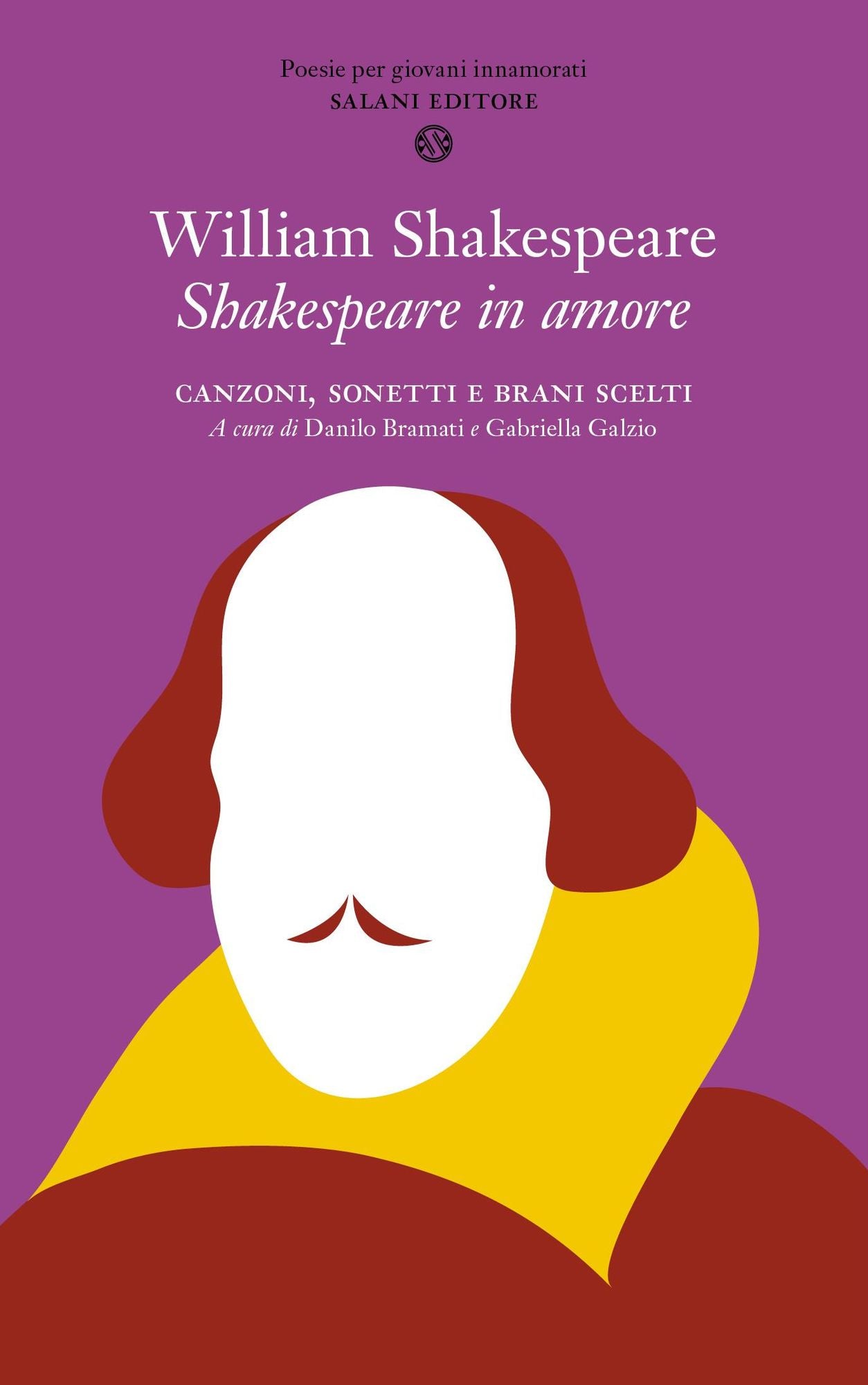 Shakespeare in amore: Canzoni, sonetti e brani scelti
