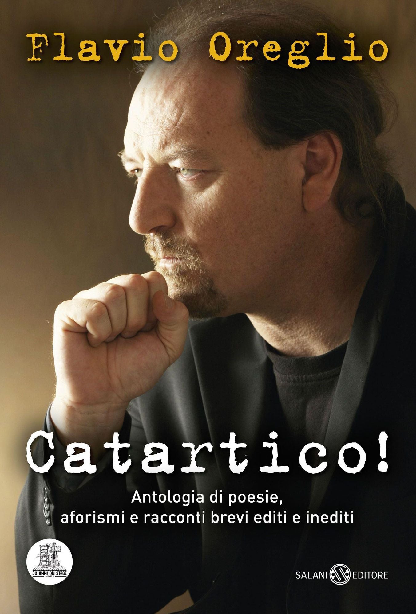 Catartico!: Antologia di poesie, aforismi e racconti brevi editi e inediti