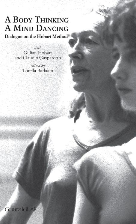 A Body Thinking, a Mind Dancing: Dialogue on the Hobart Method