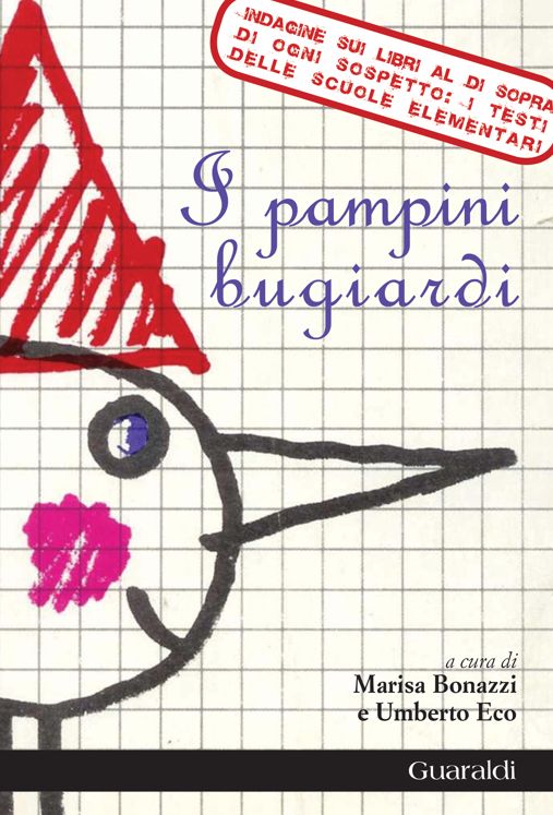 I pampini bugiardi: Indagine sui libri al di sopra di ogni sospetto: i testi delle scuole elementari