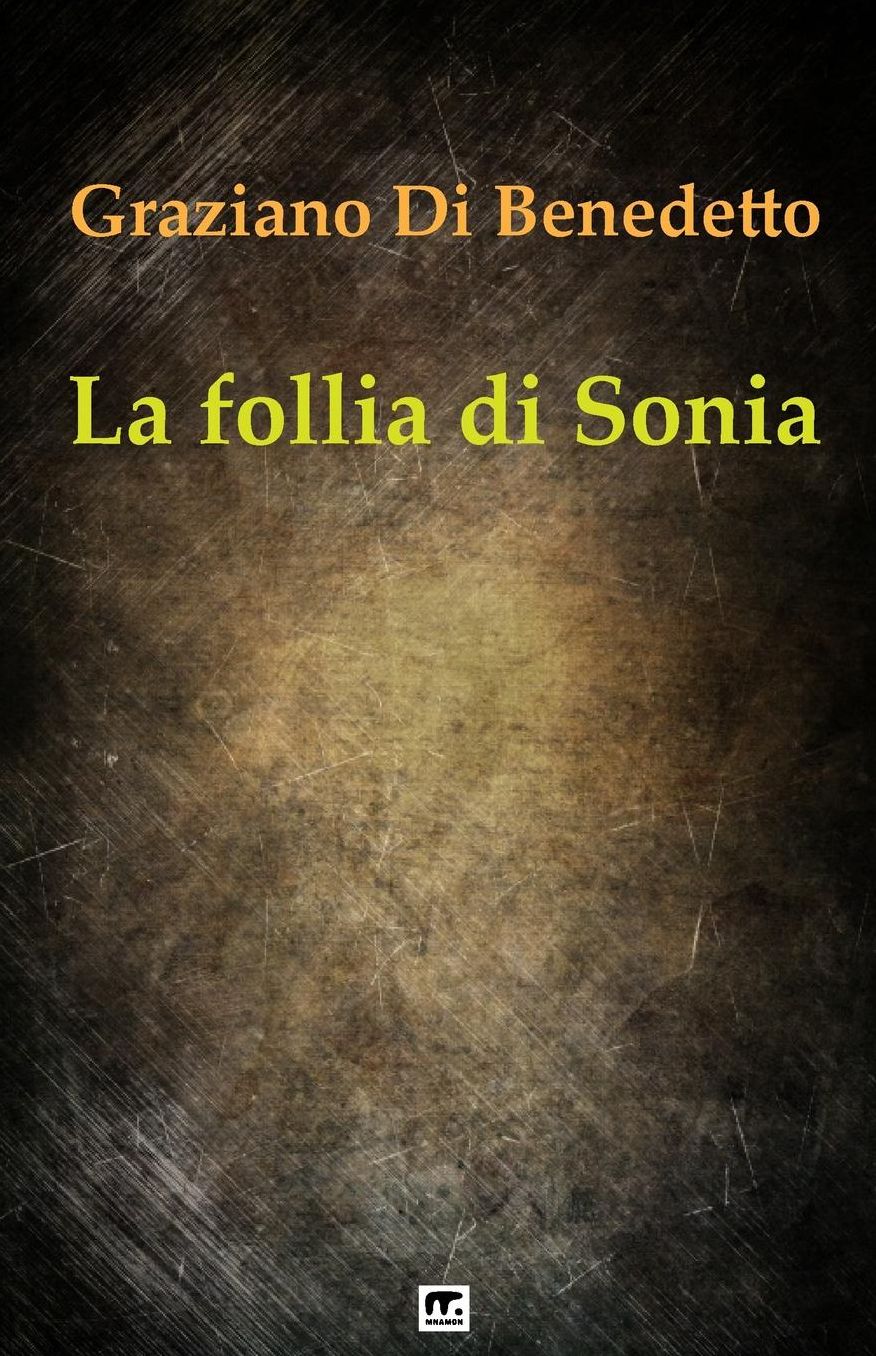 La follia di Sonia