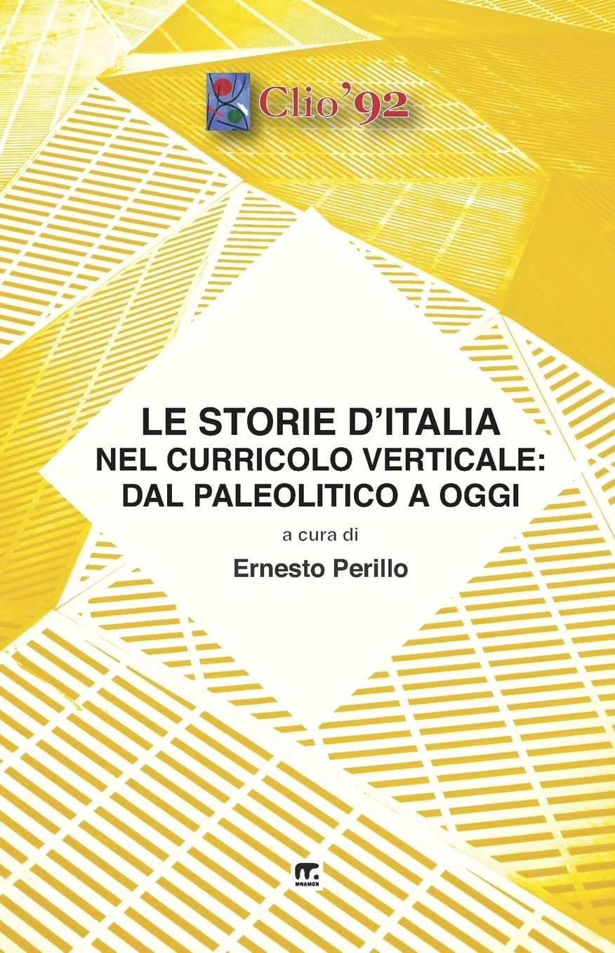Le storie d'Italia nel curricolo verticale: dal paleolitico a oggi