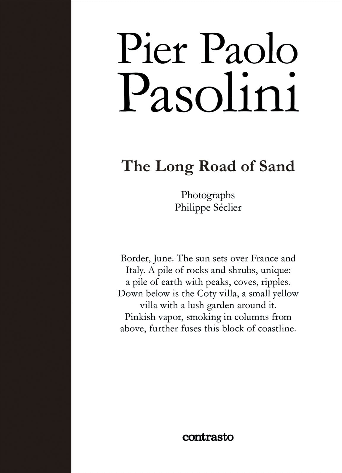 The Long Road of Sand