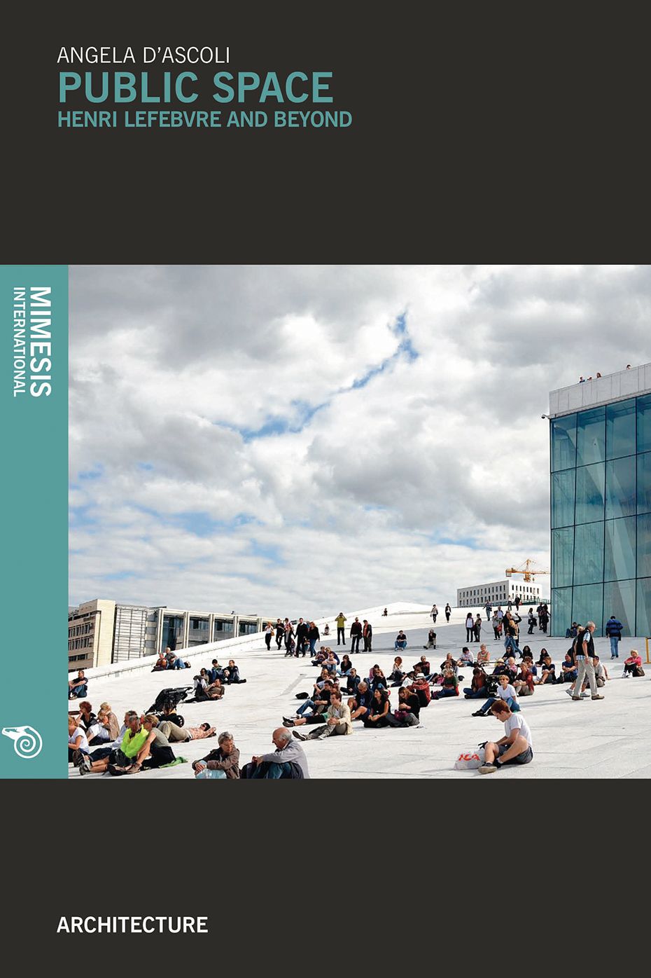 PUBLIC SPACE: HENRI LEFEBVRE AND BEYOND