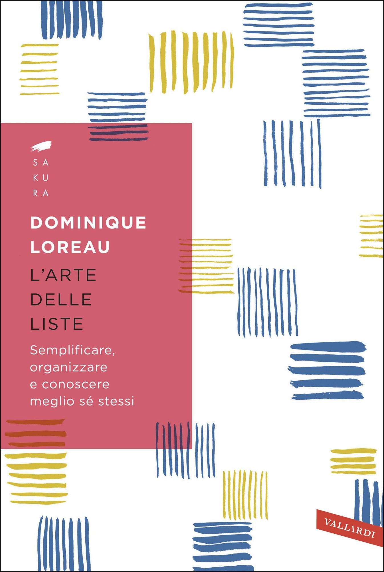 L'arte delle liste: Semplificare, organizzare e conoscere meglio sé stessi