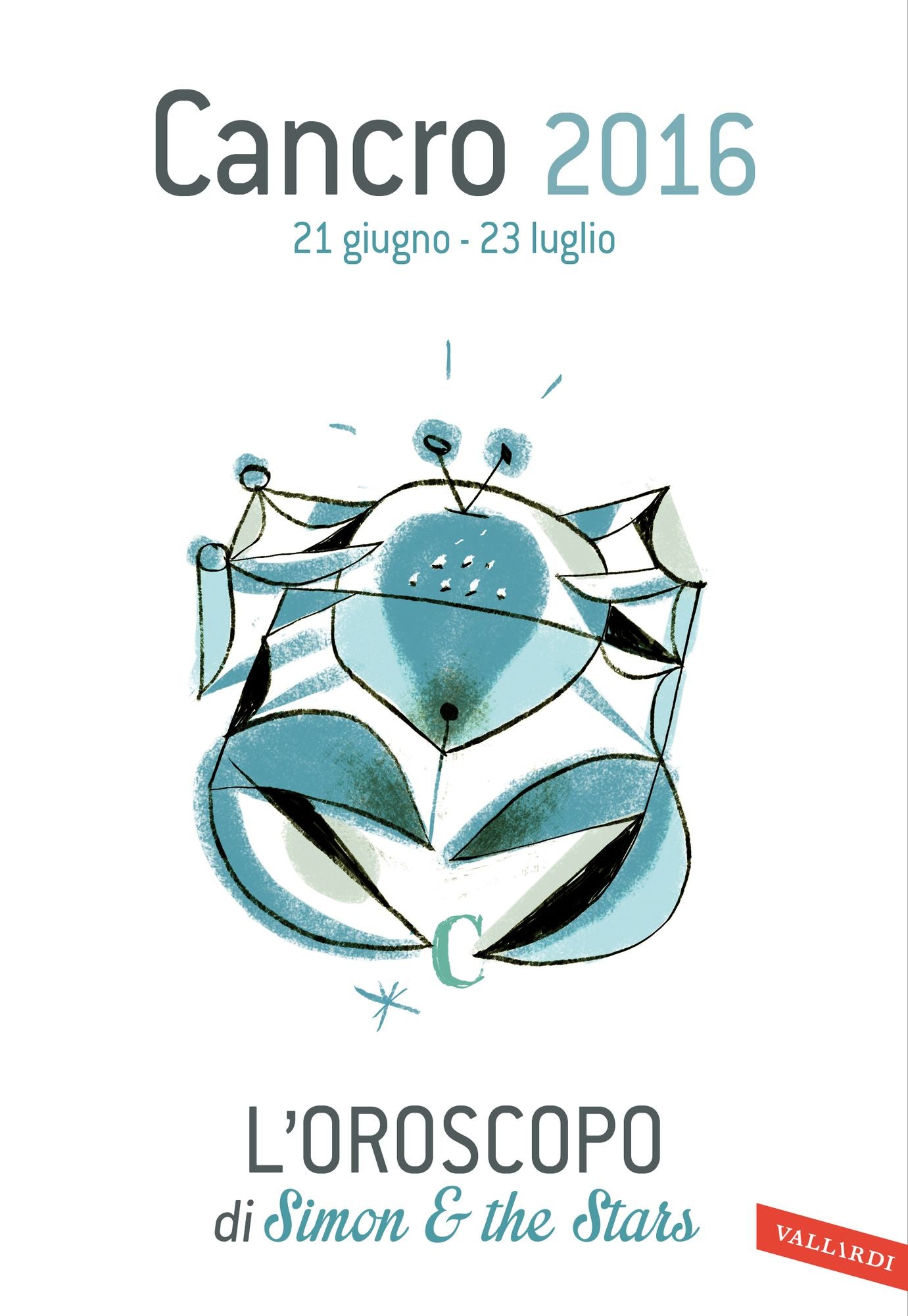 Cancro 2016: L'oroscopo di Simon & the Stars