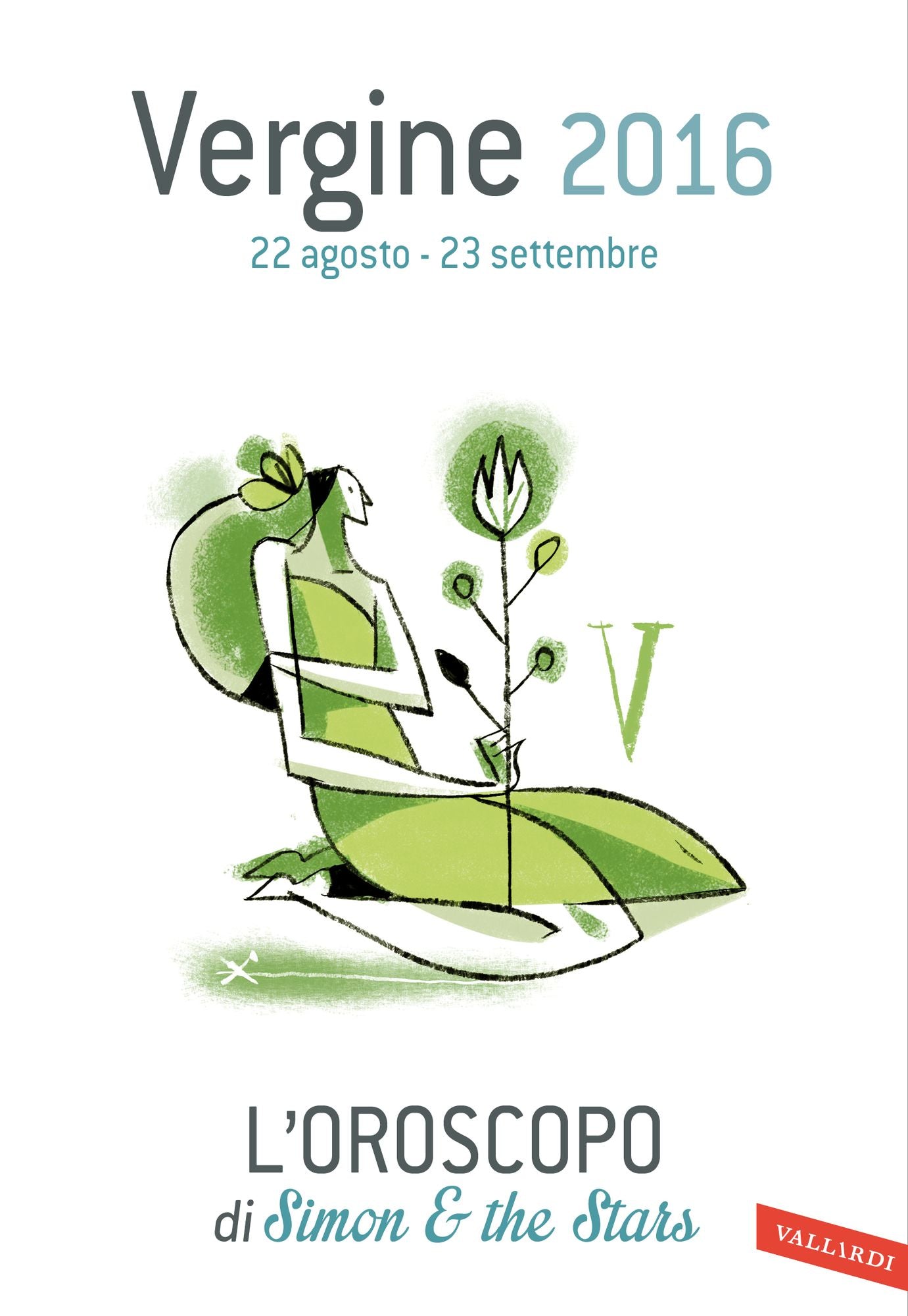 Vergine 2016: L'oroscopo di Simon & the Stars