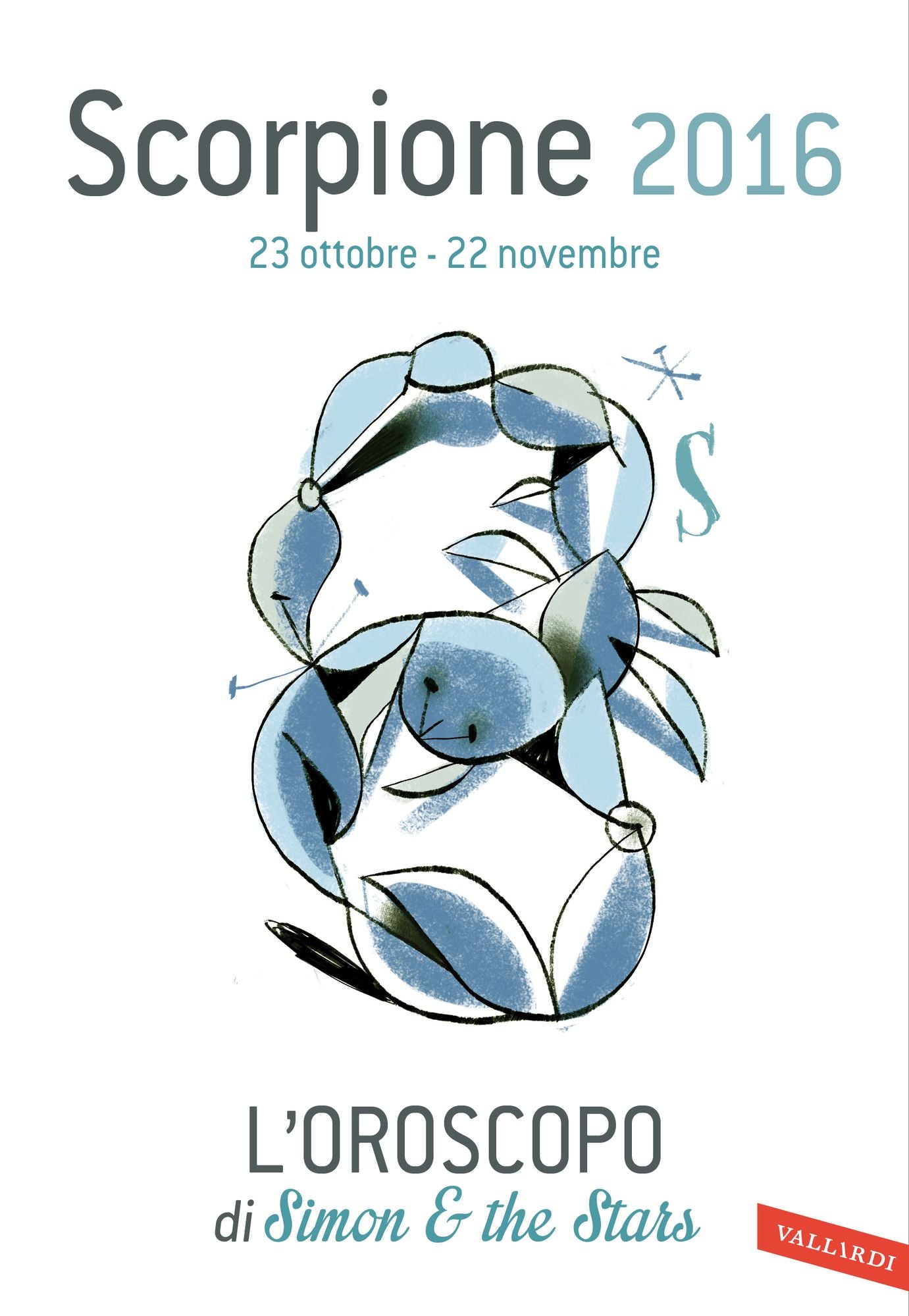 Scorpione 2016: L'oroscopo di Simon & the Stars