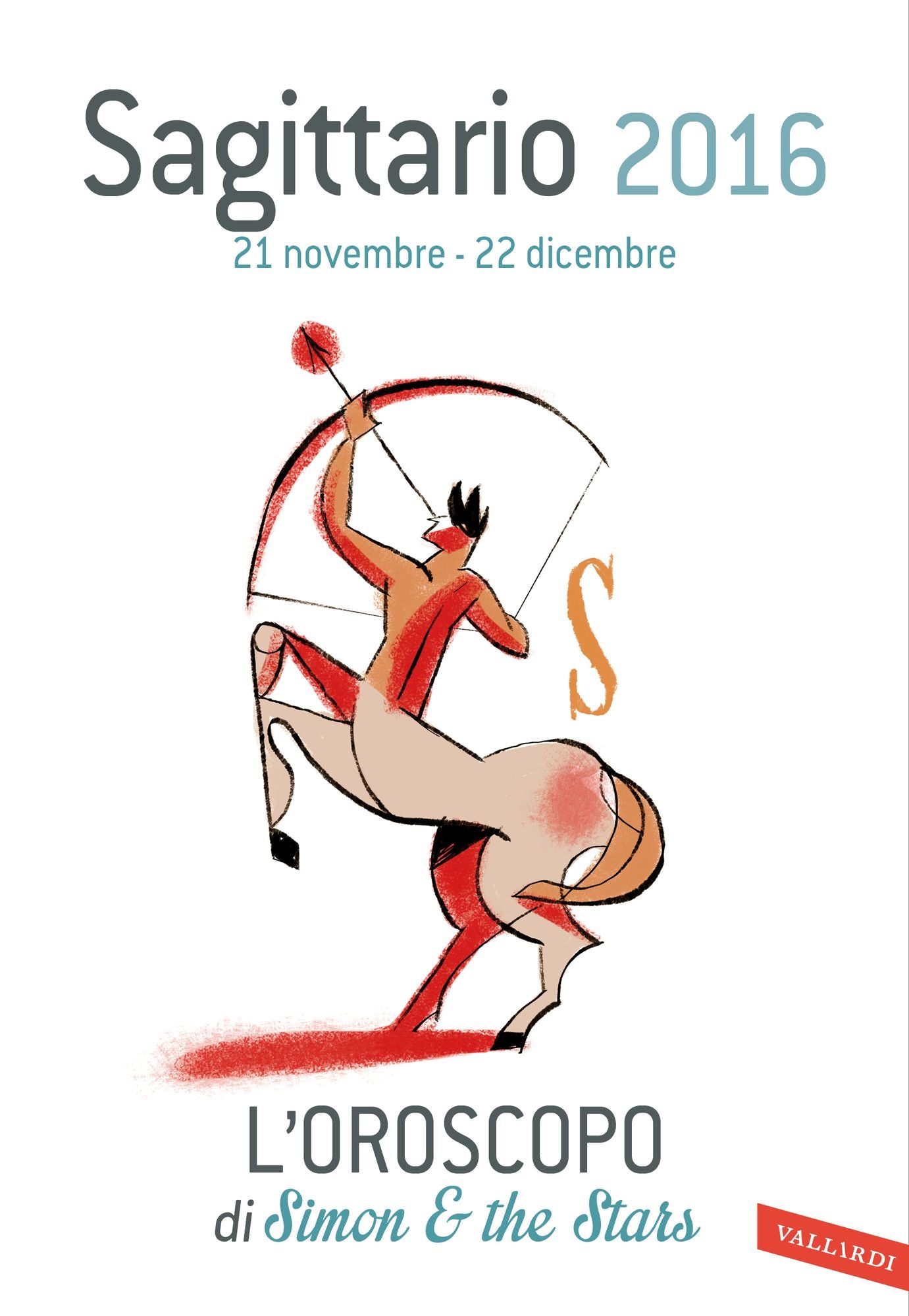 Sagittario 2016: L'oroscopo di Simon & the Stars