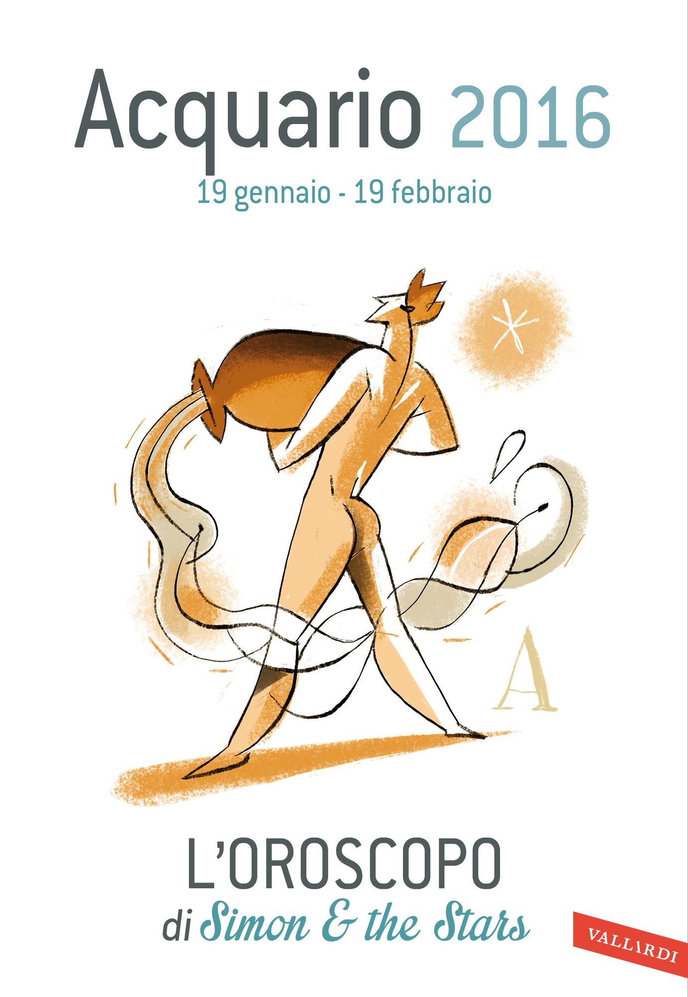 Acquario 2016: L'oroscopo di Simon & the Stars