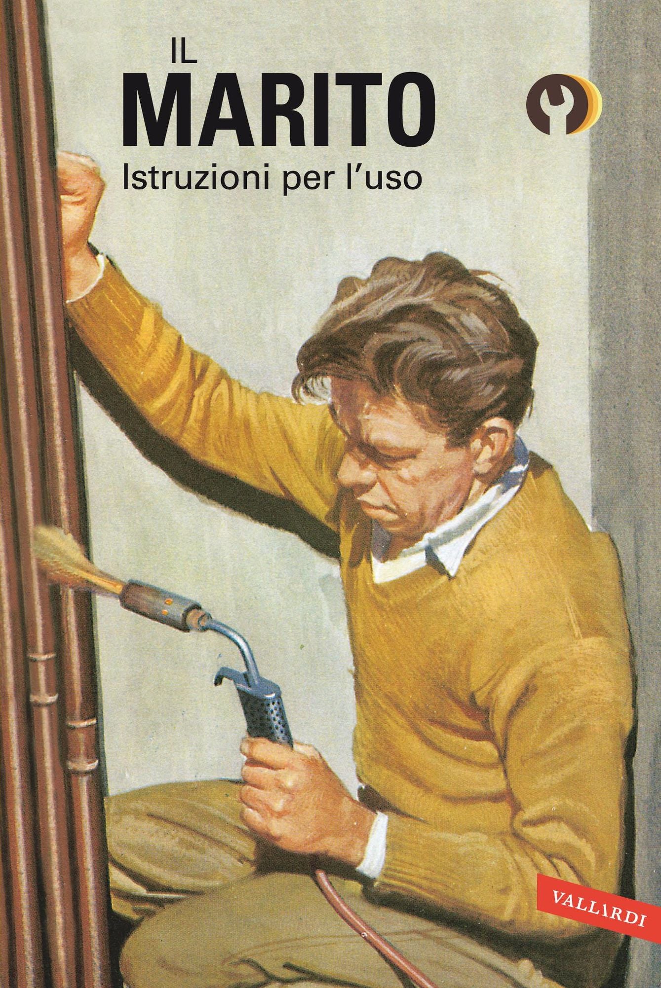 Il marito. Istruzioni per l'uso