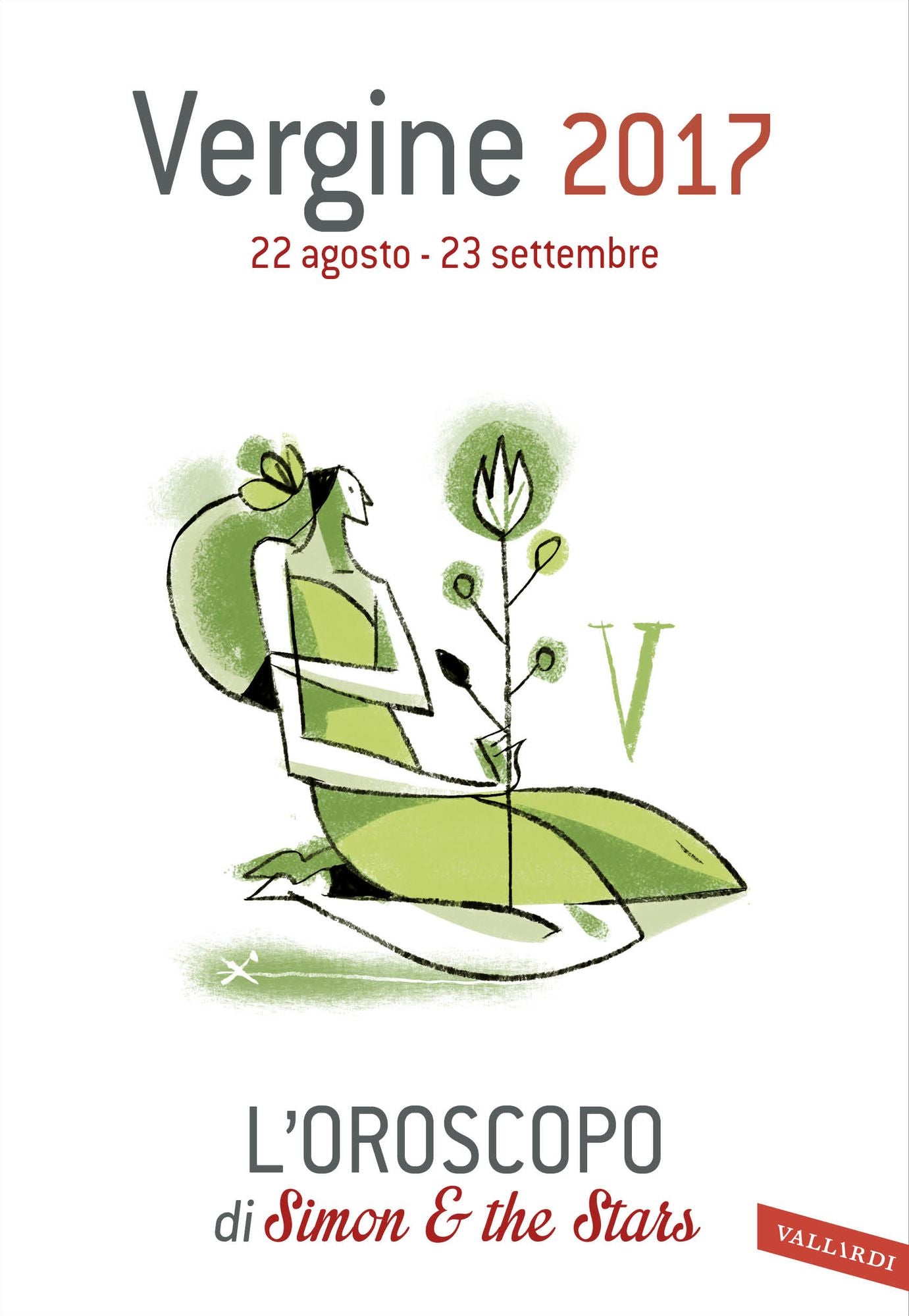 Vergine 2017: L'oroscopo di Simon & the Stars