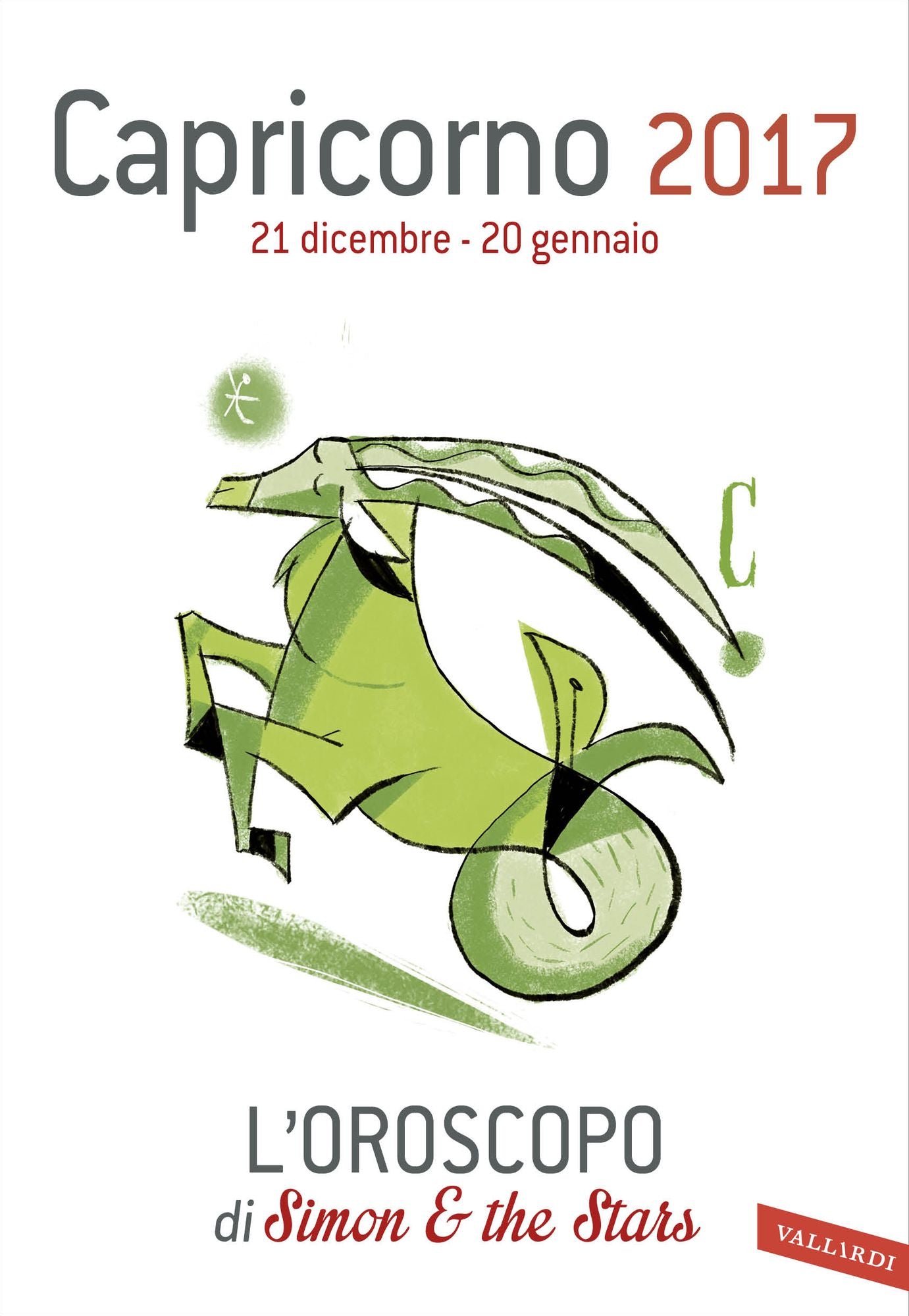 Capricorno 2017: L'oroscopo di Simon & the Stars
