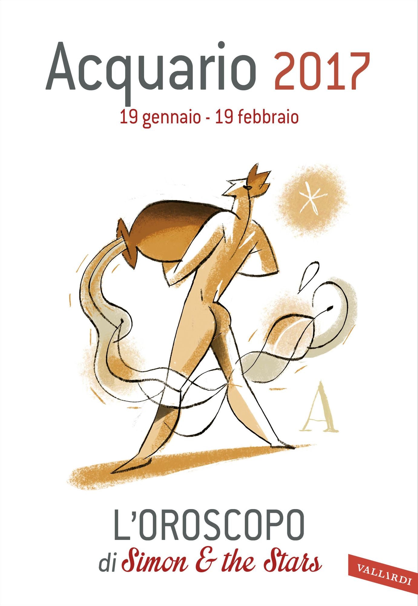 Acquario 2017: L'oroscopo di Simon & the Stars