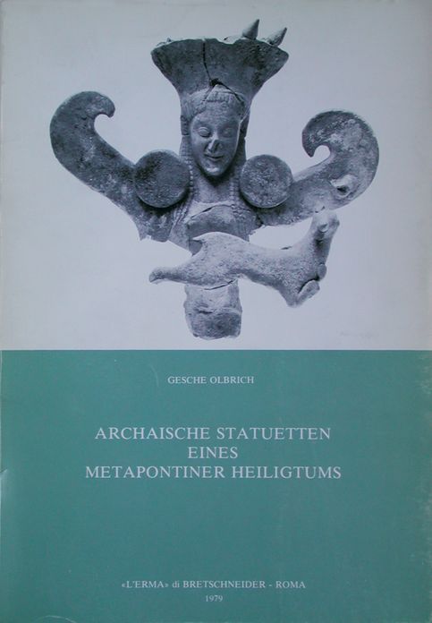 Archaische Statuetten eines Metapontiner Heiligtums