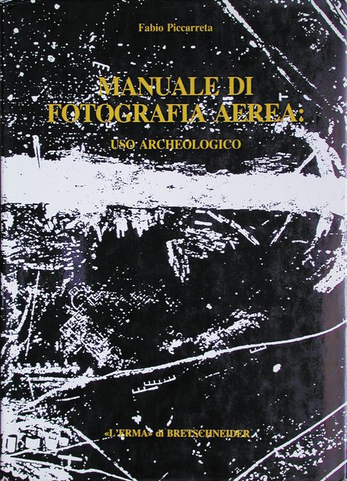 Manuale di fotografia aerea: Uso archeologico. With English Summary