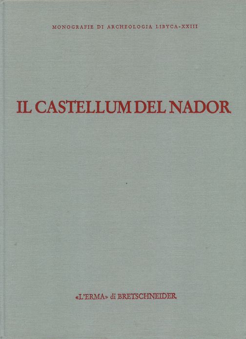 Il Castellum del Nador: Storia di una fattoria tra Tipasa e Caesarea (I-VI sec. d.C.)