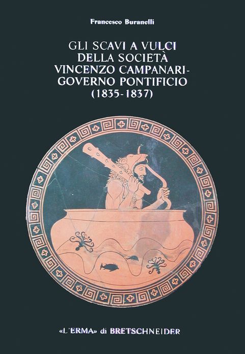 Gli Scavi a Vulci della societa Vincenzo Campanari: Governo Pontificio (1835-1837)