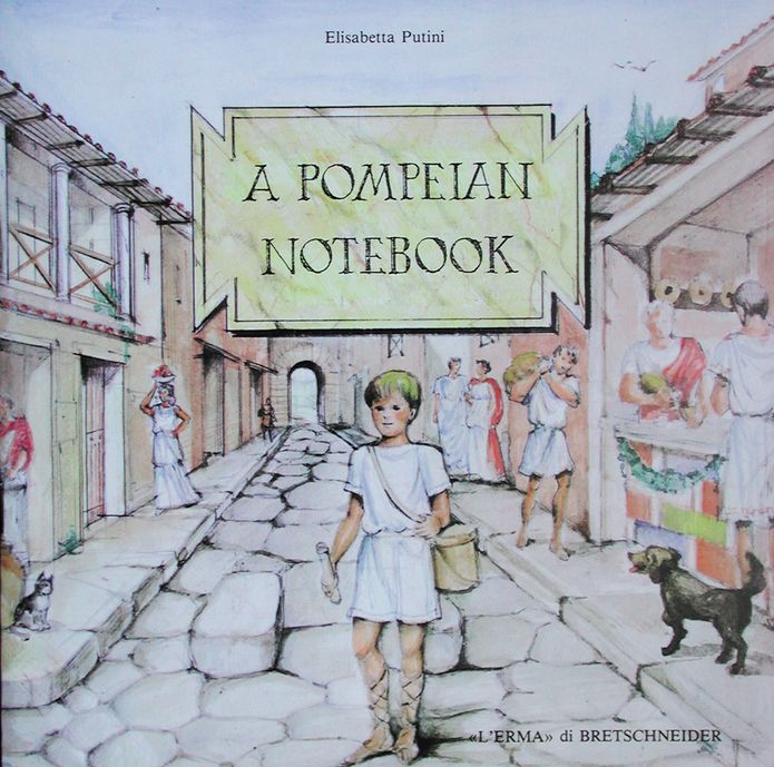 A Pompeian Notebook: Discovering a Buried City with Stories and Games