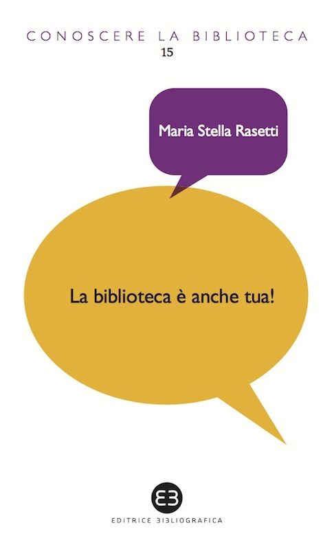 La biblioteca è anche tua!: Volontariato culturale e cittadinanza attiva