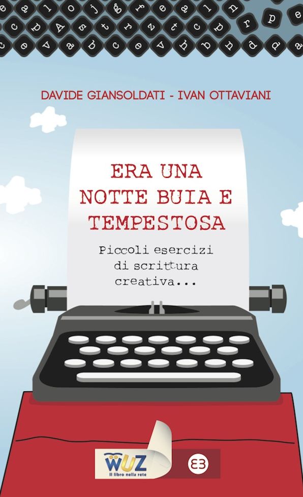 Era una notte buia e tempestosa